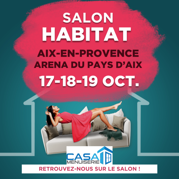 Casa Menuiserie au salon de l'habitat Aix en provence 2025